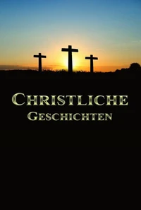 Christliche Geschichten
