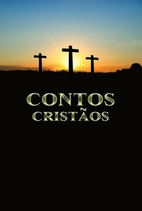  Rafael Lima - Contos Cristãos - Contos Cristãos, #1.