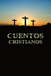  Rafael Lima - Cuentos Cristianos - Cuentos Cristianos, #1.