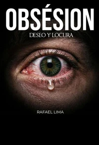 Obsesión: Deseo y locura