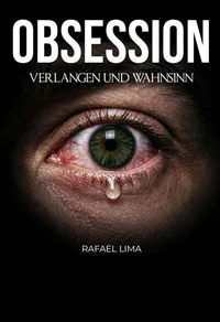 Obsession: Verlangen und Wahnsinn