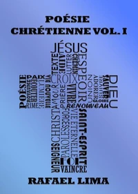 Poésie Chrétienne Volume I