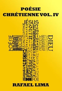 Poésie Chrétienne Volume IV
