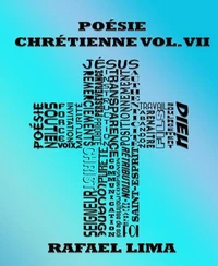 Poésie Chrétienne Volume VII