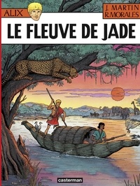 Rafael Moralès et Jacques Martin - Alix Tome 23 : Le fleuve de Jade.