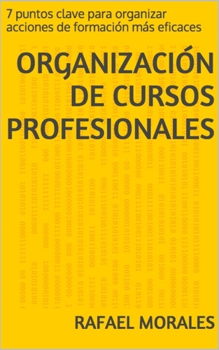  Rafael Morales - Organización de Cursos Profesionales.