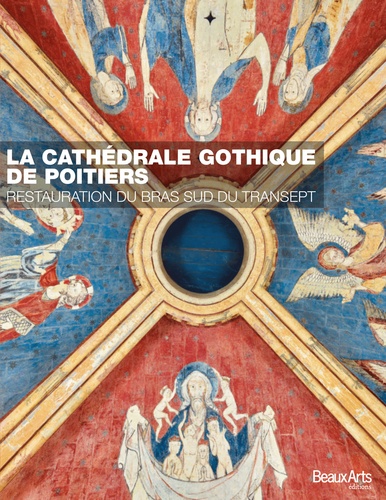 Rafael Pic - La cathédrale de Poitiers - Restauration du bras sud du transept.