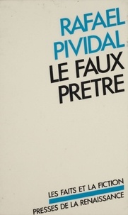 Rafaël Pividal - Le Faux Prêtre.