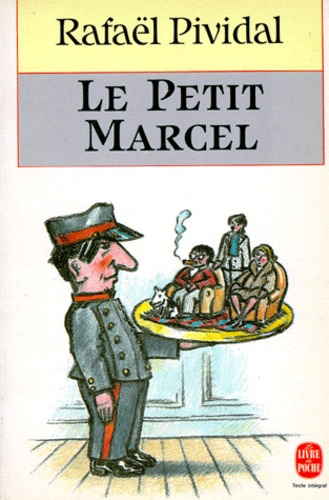 Rafaël Pividal - Le petit Marcel.