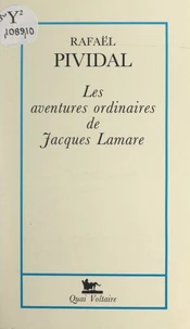 Les aventures ordinaires de Jacques Lamare