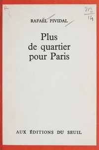 Plus de quartier pour Paris