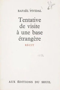 Tentative de visite à une base étrangère