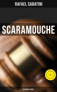 Scaramouche: Historical Novel