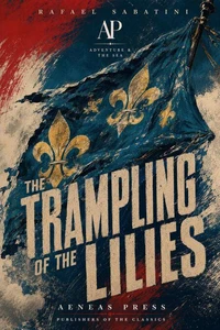 The Trampling of the Lilies