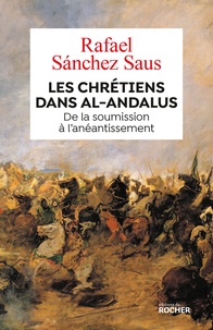 Les chrétiens dans al-Andalus - De la soumission à lanéantissement.pdf