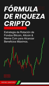 Fórmula de Riqueza Cripto