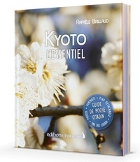 Rafaele Brillaud - Kyoto - L'essentiel. 1 Plan détachable