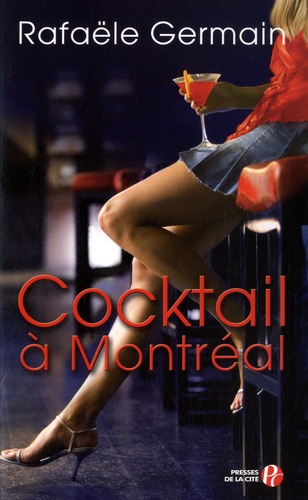 Rafaële Germain - Cocktail à Montréal.