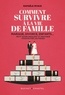 Rafaële Rivais - Comment survivre à la vie de famille - Mariage, divorce, enfants... Petit guide insolent et pratique pour éviter les pièges.