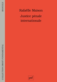 Rafaëlle Maison - Justice pénale internationale.