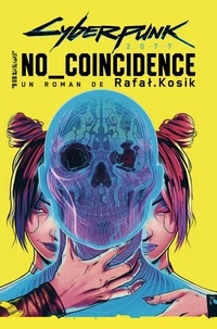 Rafal Kosik - Cyberpunk 2077  : No Coincidence.