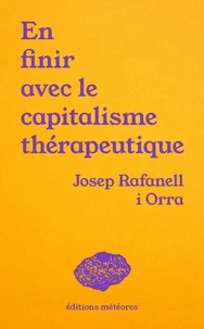 En finir avec le capitalisme thérapeutique