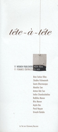 Rafeeq Ellias - Tête à tête - 11 femmes éditrices en Inde, édition bilingue français-anglais.