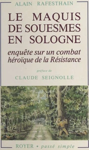Le Maquis de Souesmes en Sologne