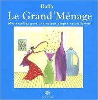  Raffa - Le grand ménage - Mes recettes pour une maison propre naturellement.