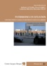 Raffaele Cattedra et Pascal Garret - Patrimoines en situation. Constructions et usages en différents contextes urbains - Exemples marocains, libanais, égyptien et suisse.