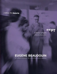 Eugène Beaudouin et l'enseignement de l'architecture à Genève