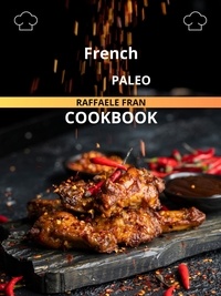  Raffaele Fran - French Paleo Cookbook.