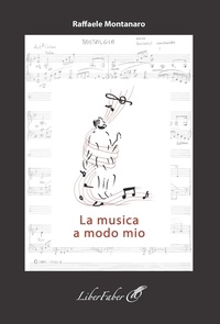 Raffaele Montanaro - La musica a modo mio.