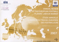 Raffaele Poli et Loïc Ravenel - Etude annuelle du marché du travail européen des footballeurs - Edition bilingue français-anglais.