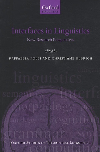 Raffaella Folli - Interfaces in Linguistics - New Research Perspectives.