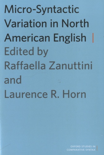 Raffaella Zanuttini et Laurence-R Horn - Micro-Syntactic Variation in North American English.