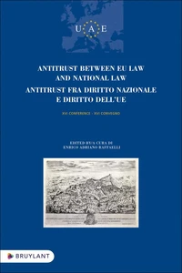 Antitrust between EU Law and National Law / Antitrust fra diritto nazionale e diritto dell'UE
