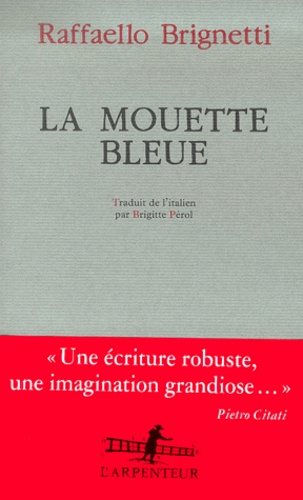Raffaello Brignetti - La Mouette Bleue.