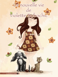 Raffalli Lunorsola - La nouvelle vie de Violette Bobochic.