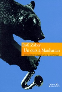 Rafi Zabor - Un ours à Manhattan.