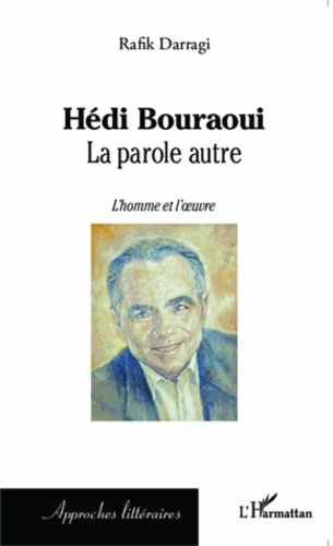 Hédi Bouraoui. La parole autre