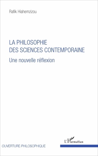 La philosophie des sciences contemporaine. Une nouvelle réflexion