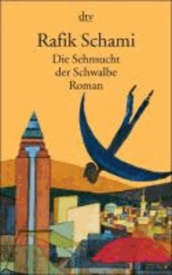 Rafik Schami - Die Sehnsucht der Schwalbe.