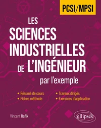 Les Sciences Industrielles de l'Ingénieur en PCSI/MPSI par l'exemple