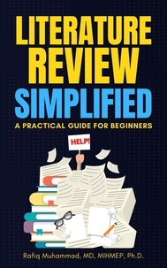  Rafiq Muhammad - Literature Review Simplified: A Practical Guide for Beginners.