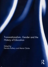 Transnationalism, Gender and the History of Education