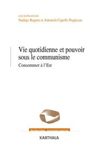 Vie quotidienne et pouvoir sous le communisme