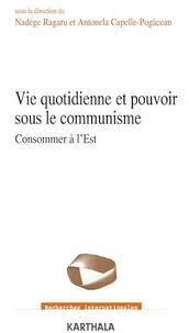 Vie quotidienne et pouvoir sous le communisme