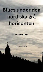 Blues under den nordiska grå horisonten