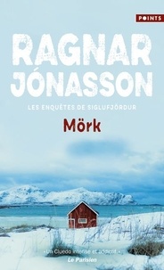 Ragnar Jónasson - Les enquêtes de Siglufjördur  : Mörk.